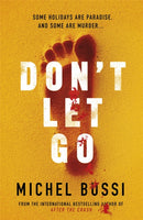 Don't Let Go : Some holidays are paradise, and some are murder..-9781474601801