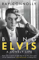 Being Elvis : A Lonely Life-9781474604574