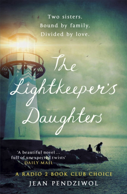 The Lightkeeper's Daughters : A Radio 2 Book Club Choice-9781474605021