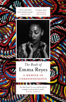 The Book of Emma Reyes : A Memoir in Correspondence-9781474606615