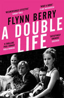 A Double Life : 'A thrilling page-turner' (Paula Hawkins, author of The Girl on the Train)-9781474607032