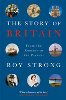 The Story of Britain : From the Romans to the Present-9781474607063