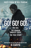 Go! Go! Go! : The SAS. The Iranian Embassy Siege. The True Story-9781474608053