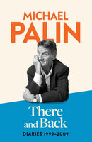 There and Back : Diaries 1999-2009-9781474612760