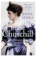 Jennie Churchill : Winston's American Mother-9781474615174