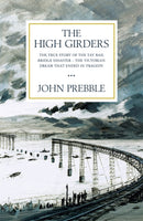 The High Girders : The gripping true story of a Victorian dream that ended in tragedy-9781474616188