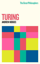 The Great Philosophers: Turing-9781474616782