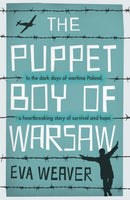 The Puppet Boy of Warsaw : A compelling, epic journey of survival and hope-9781474617147