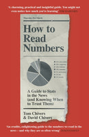 How to Read Numbers : A Guide to Statistics in the News (and Knowing When to Trust Them)-9781474619974