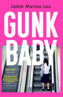 Gunk Baby : `Original and Unforgettable' (Cosmopolitan)-9781474620918