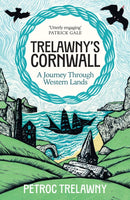 Trelawny's Cornwall : A Journey through Western Lands-9781474625098