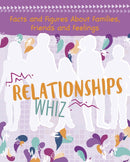 Relationships Whiz : Facts and Figures About Families, Friends and Feelings-9781474748117