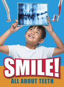 Smile! : All About Teeth-9781474762380