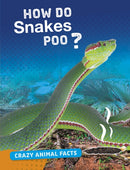 How Do Snakes Poo?-9781474773355