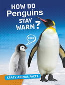 How Do Penguins Stay Warm?-9781474773393