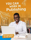 You Can Work in Publishing-9781474773584