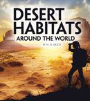 Desert Habitats Around the World-9781474785853