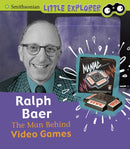Ralph Baer : The Man Behind Video Games-9781474786867