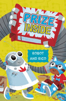 A Prize Inside : A Robot and Rico Story-9781474791717