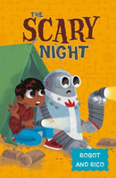 The Scary Night : A Robot and Rico Story-9781474791786