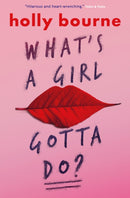 What's a Girl Gotta Do?-9781474915021