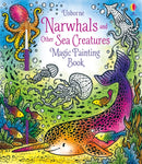 Narwhals and Other Sea Creatures Magic Painting Book-9781474979610