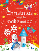 Christmas Things to Make and Do : A Christmas Activity Book for Kids-9781474995634