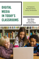 Digital Media in Today''s Classrooms