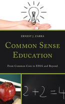 Common Sense Education : From Common Core to ESSA and Beyond-9781475825114