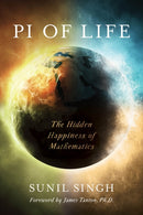 Pi of Life : The Hidden Happiness of Mathematics-9781475833768