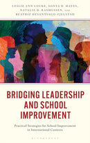 Bridging Leadership and School Improvement : Practical Strategies for School Improvement in International Contexts-9781475874471