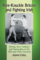 Bare-Knuckle Britons and Fighting Irish