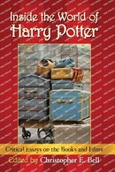 Inside the World of Harry Potter : Critical Essays on the Books and Films-9781476673554