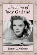 The Films of Judy Garland-9781476685953