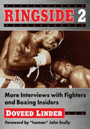 Ringside 2 : More Interviews with Fighters and Boxing Insiders-9781476686974
