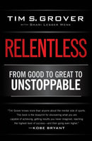 Relentless : From Good to Great to Unstoppable-9781476714202