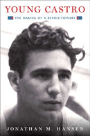 Young Castro : The Making of a Revolutionary-9781476732480