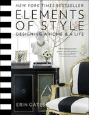 Elements of Style : Designing a Home & a Life-9781476744872