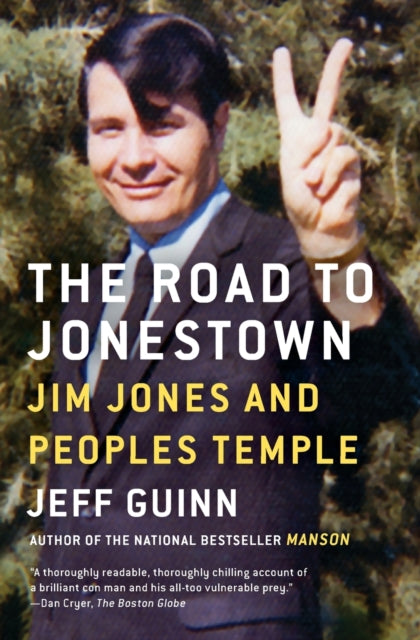 The Road to Jonestown : Jim Jones and Peoples Temple-9781476763835