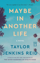 Maybe in Another Life : A Novel-9781476776880