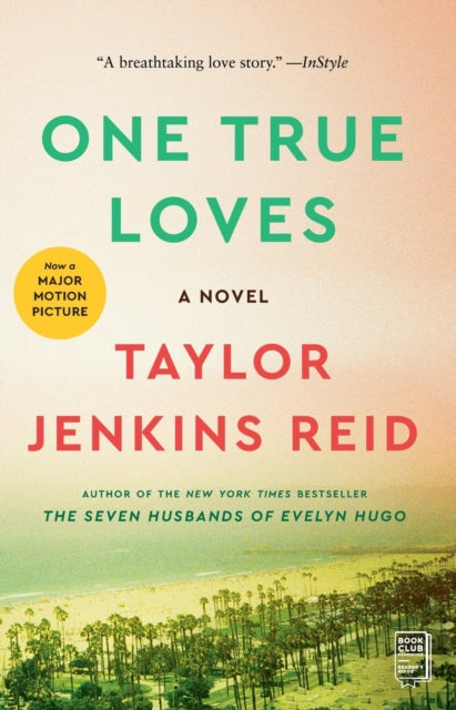 One True Loves : A Novel-9781476776903