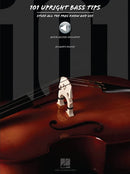 101 Upright Bass Tips : Stuff All the Pros Know and Use-9781476812786