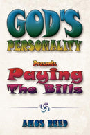 God's Personality : Present Paying the Bills-9781477110331