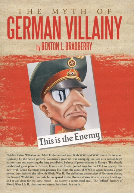 The Myth of German Villainy-9781477231821