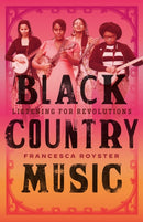 Black Country Music : Listening for Revolutions-9781477326497