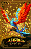 Thunderbird : Book Three-9781477327524