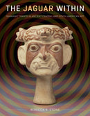 The Jaguar Within : Shamanic Trance in Ancient Central and South American Art-9781477329214