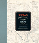 Texas Takes Shape : A History in Maps from the General Land Office-9781477330920