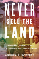 Never Sell the Land