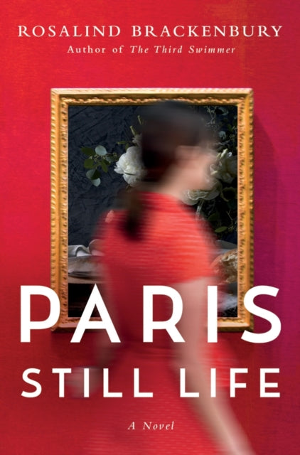 Paris Still Life : A Novel-9781477809006